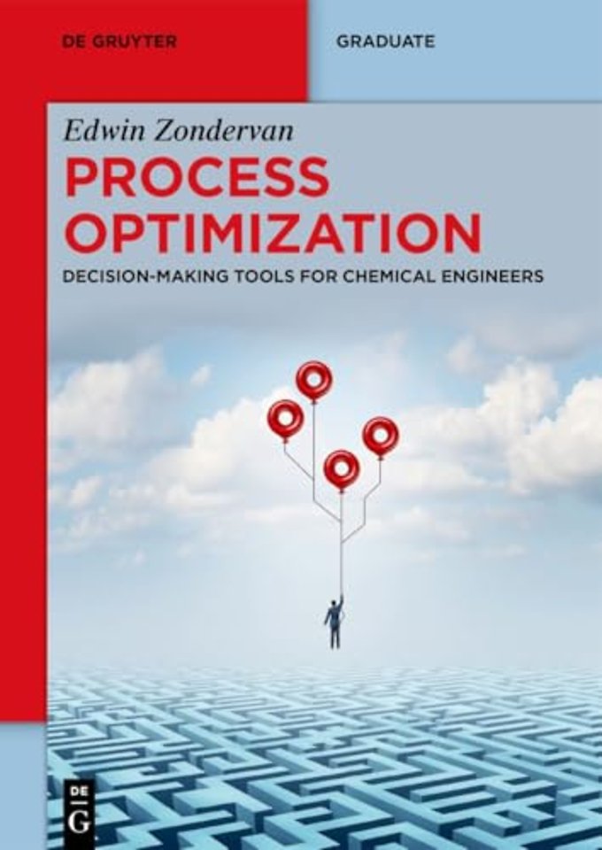 Process Optimization – Decision–Making Tools for Chemical Engineers