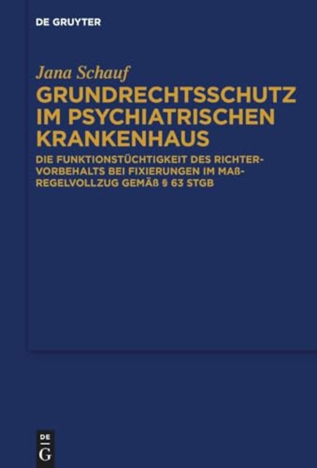 Grundrechtsschutz im psychiatrischen Krankenhaus