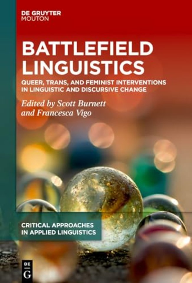 Battlefield Linguistics – Queer, Trans, and Feminist Interventions in Linguistic and Discursive Change
