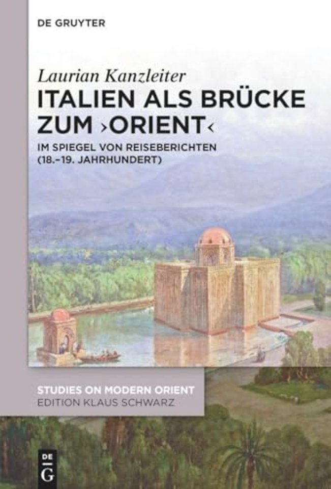 Italien als Brucke zum ‚Orient'