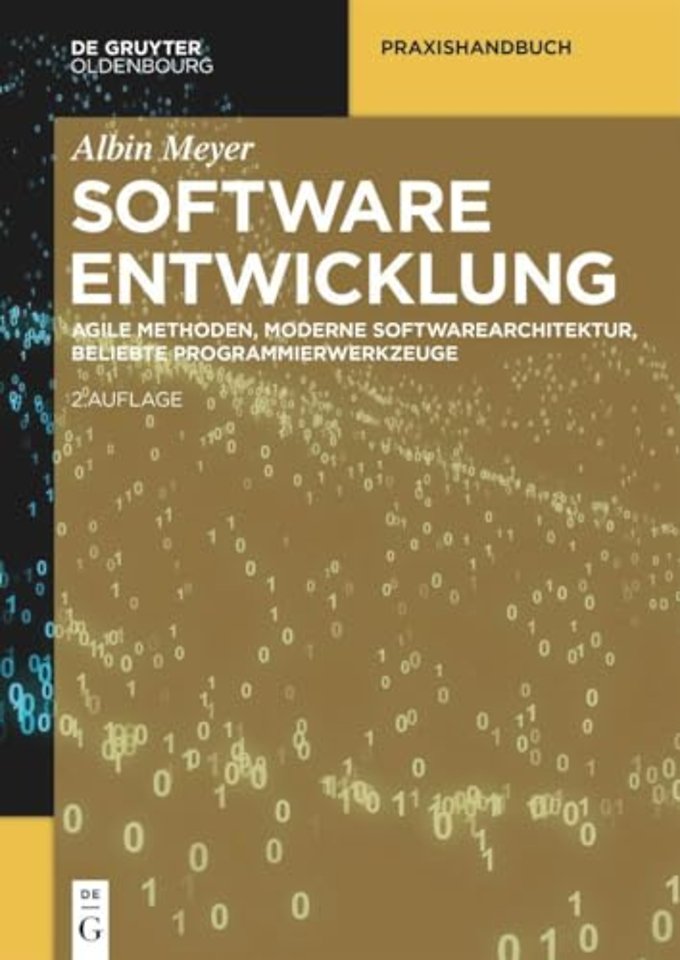 Softwareentwicklung – Agile Methoden, moderne Softwarearchitektur, beliebte Programmierwerkzeuge