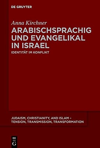 Arabischsprachig und evangelikal in Israel – Identität im Konflikt