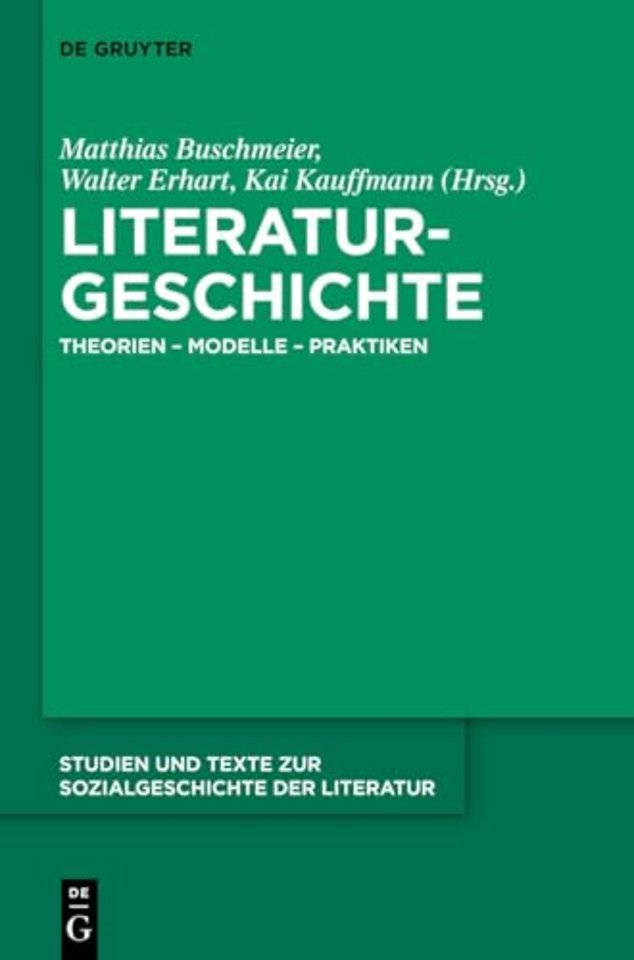 Literaturgeschichte – Theorien – Modelle – Praktiken