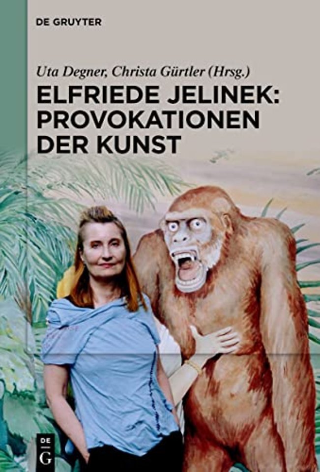 Elfriede Jelinek: Provokationen der Kunst