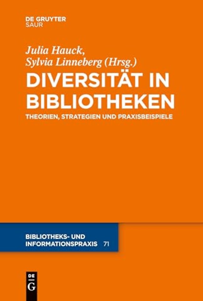 Diversität in Bibliotheken – Theorien, Strategien und Praxisbeispiele