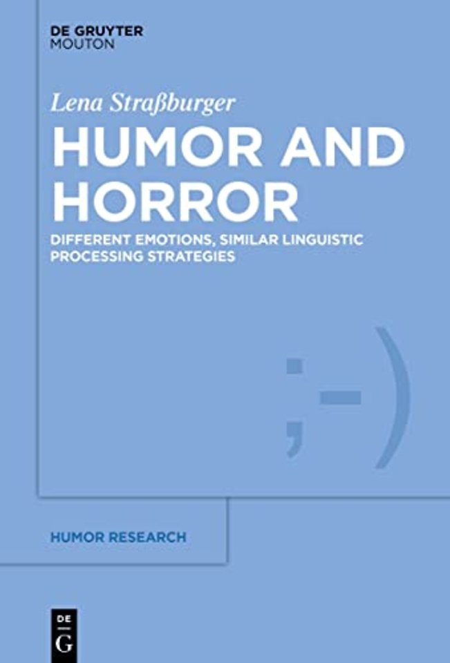 Humor and Horror – Different Emotions, Similar Linguistic Processing Strategies