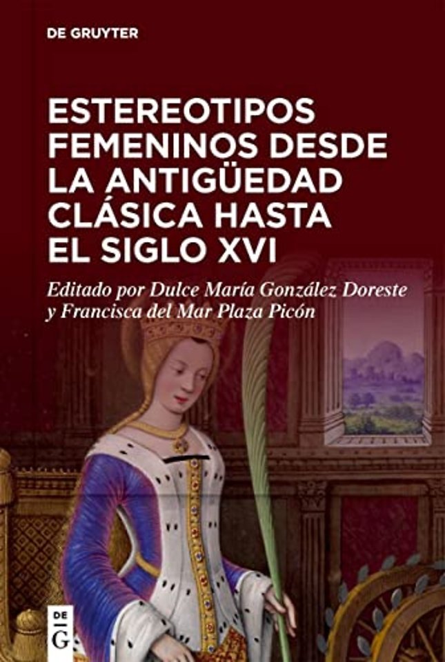 Estereotipos femeninos desde la antigüedad clásica hasta el siglo XVI