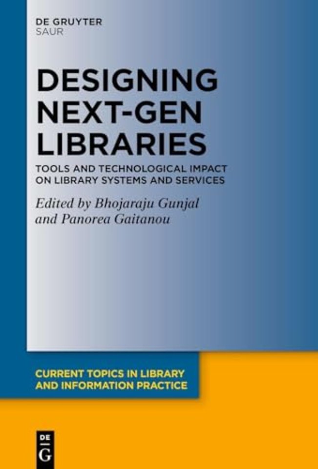 Designing Next-Gen Libraries