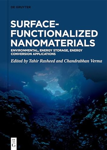 Surface–Functionalized Nanomaterials – Environmental, Energy Storage, Energy Conversion Applications