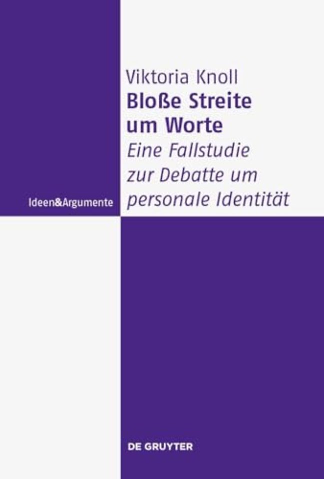Bloβe Streite um Worte – Eine Fallstudie zur Debatte um personale Identität