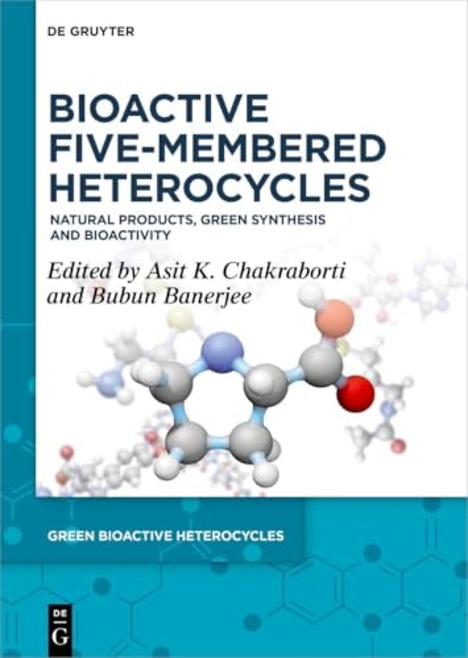 Bioactive Five–Membered Heterocycles – Natural Products, Green Synthesis and Bioactivity