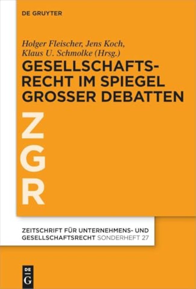 Gesellschaftsrecht im Spiegel groer Debatten