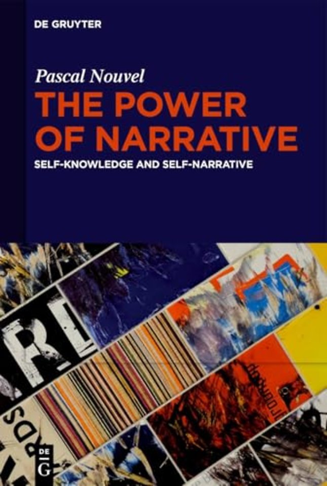 The Power of Narrative – Self–Knowledge and Self–Narrative