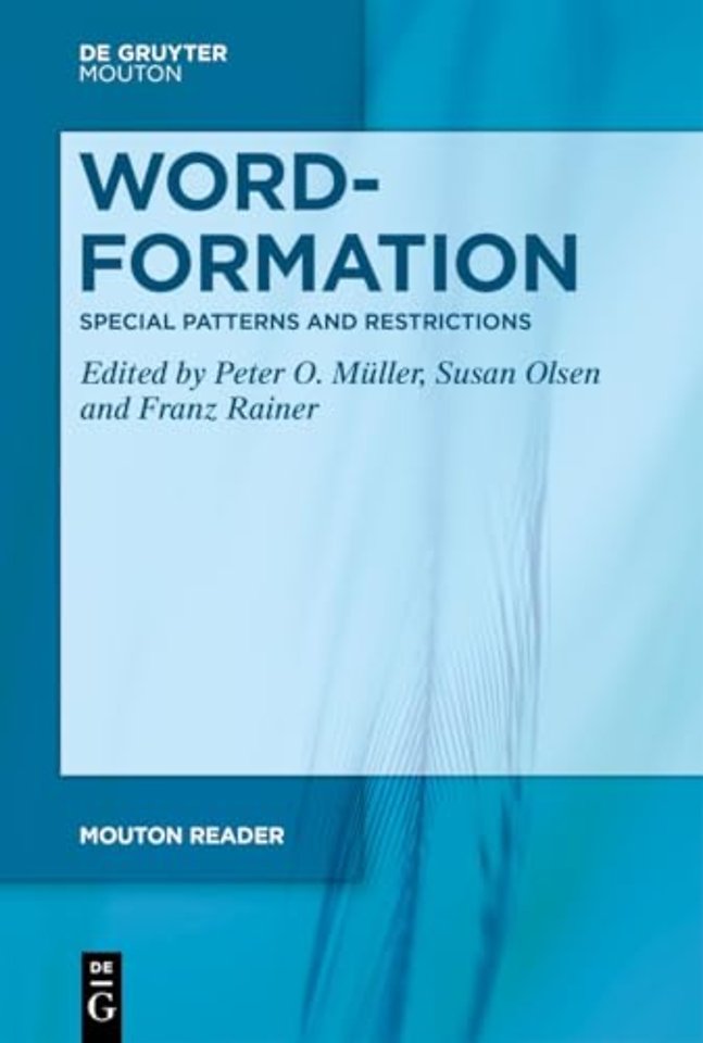 Word–Formation – Special Patterns and Restrictions