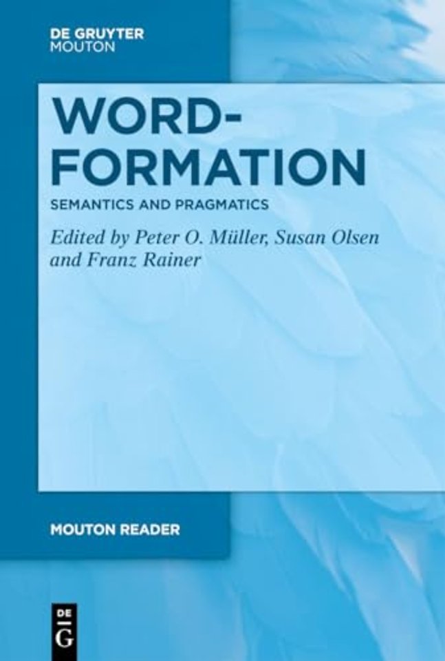 Word–Formation – Semantics and Pragmatics