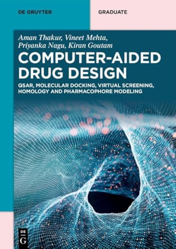 Computer–Aided Drug Design – QSAR, Molecular Docking, Virtual Screening, Homology and Pharmacophore Modeling