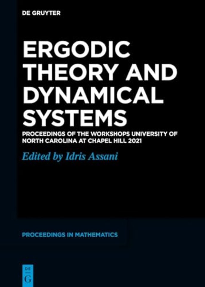 Ergodic Theory and Dynamical Systems – Proceedings of the Workshops University of North Carolina at Chapel Hill 2021