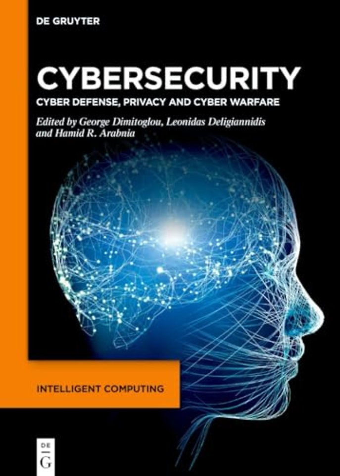 Cybersecurity – Cyber Defense, Privacy and Cyber Warfare