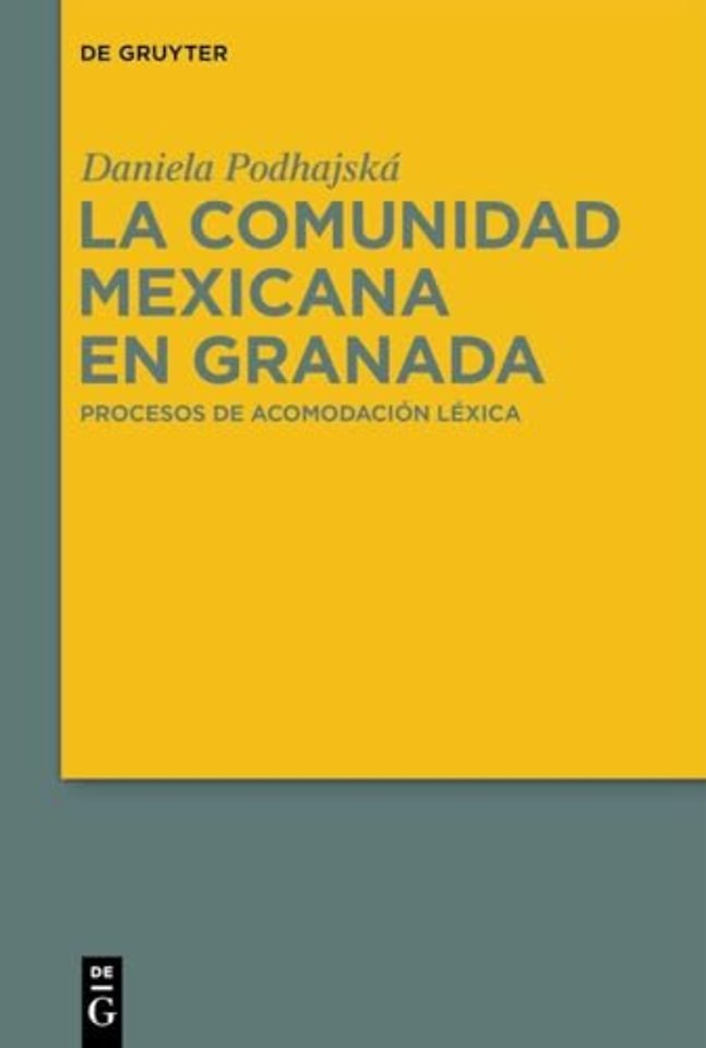 La comunidad mexicana en Granada – Procesos de acomodación léxica