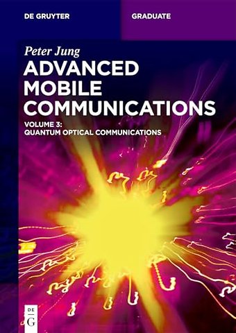 Advanced Mobile Communications – Quantum Optical Communications