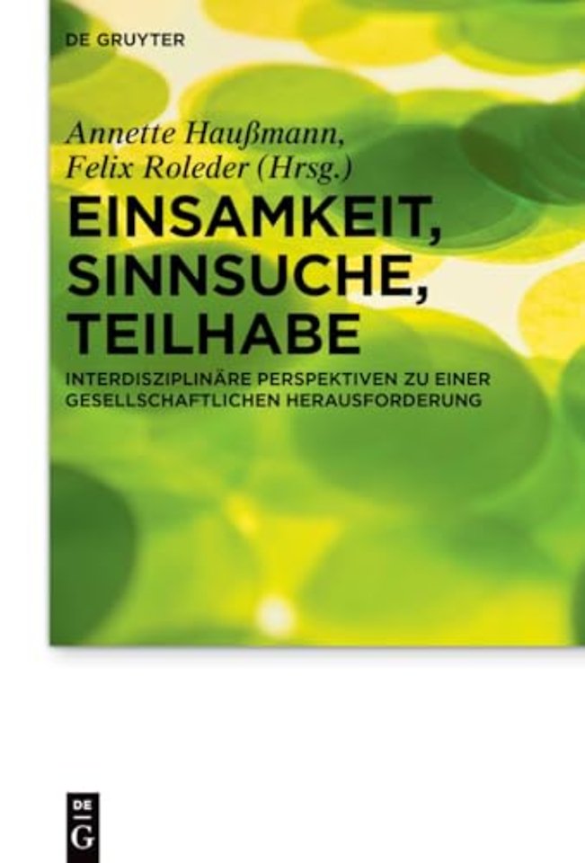Einsamkeit, Sinnsuche, Teilhabe – Interdisziplinäre Perspektiven zu einer gesellschaftlichen Herausforderung