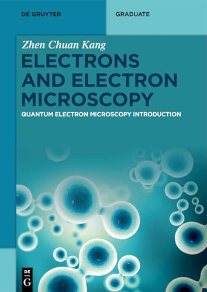 Electrons and Electron Microscopy – Quantum Electron Microscopy Introduction