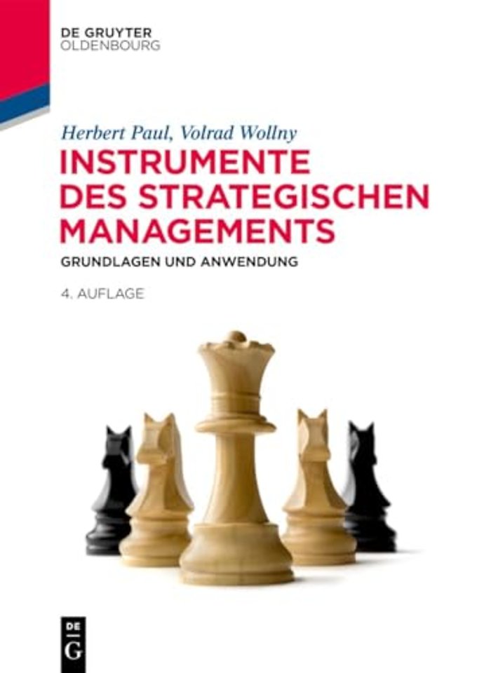 Instrumente des strategischen Managements – Grundlagen und Anwendung