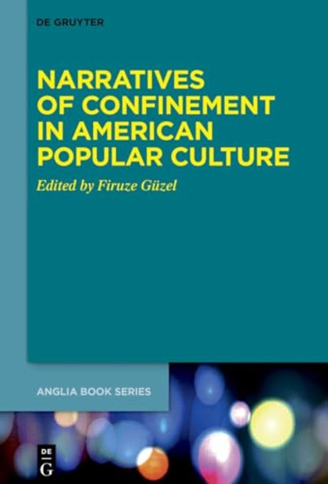 Narratives of Confinement in American Popular Culture