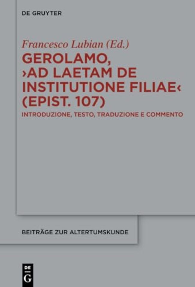 Gerolamo, ›Ad Laetam de institutione filiae (epist. 107)‹