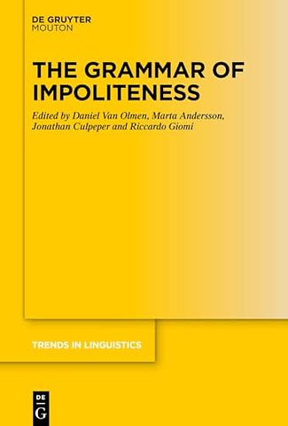 The Grammar of Impoliteness