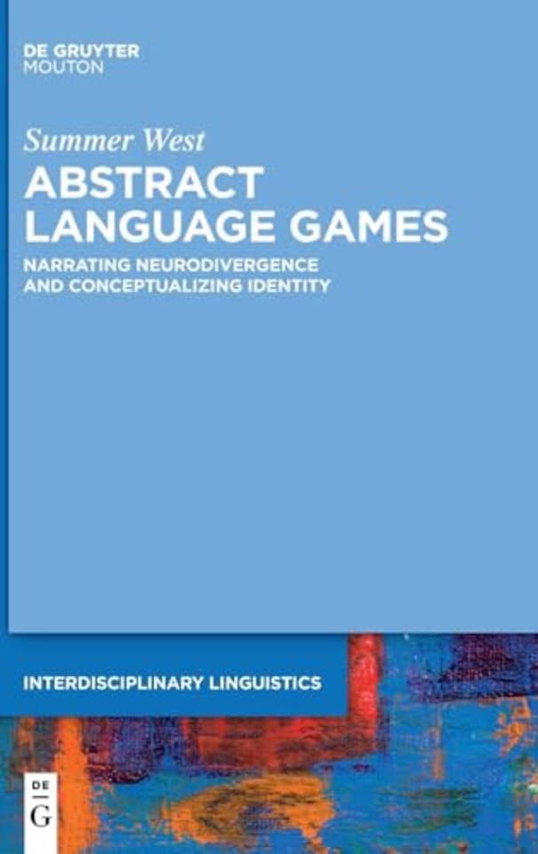 Abstract Language Games – Narrating Neurodivergence and Conceptualizing Identity