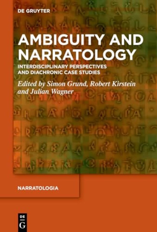 Ambiguity and Narratology – Interdisciplinary Perspectives and Diachronic Case Studies