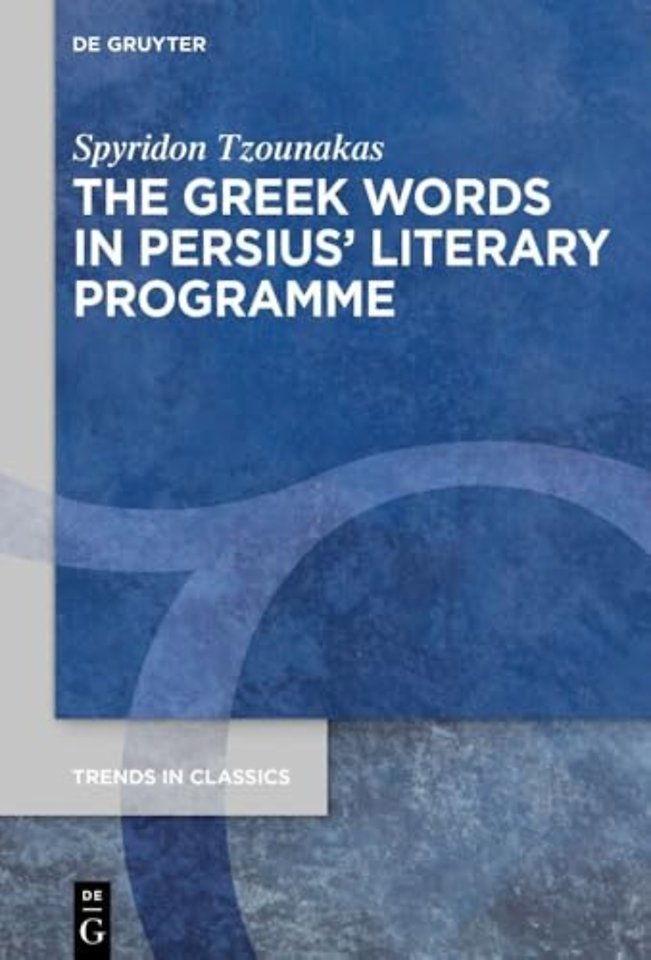 The Greek Words in Persius’ Literary Programme