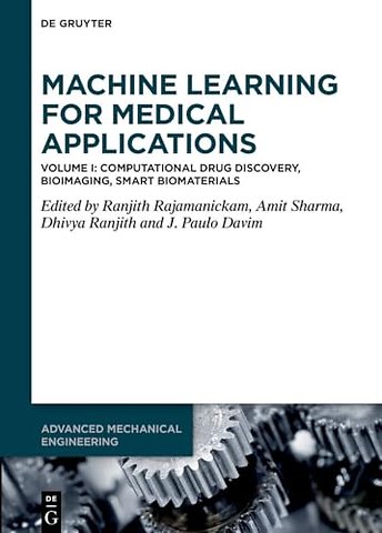 Machine Learning for Medical Applications – Computational Drug Discovery, Bioimaging, Smart Biomaterials