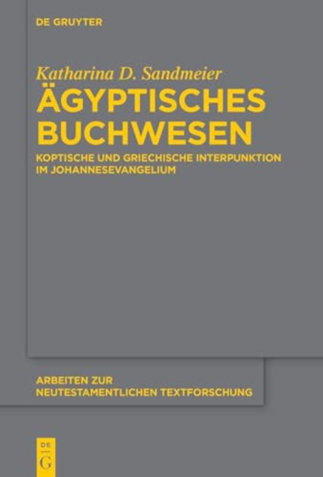Ägyptisches Buchwesen – Koptische und griechische Interpunktion im Johannesevangelium