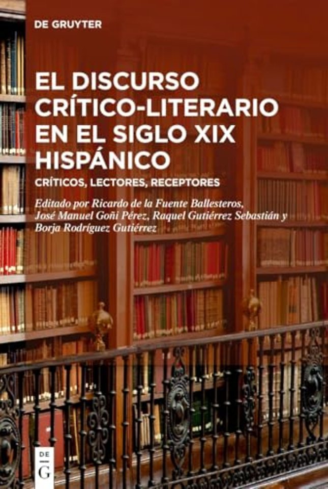 El discurso crítico–literario en el siglo XIX hi – Críticos, lectores, receptores