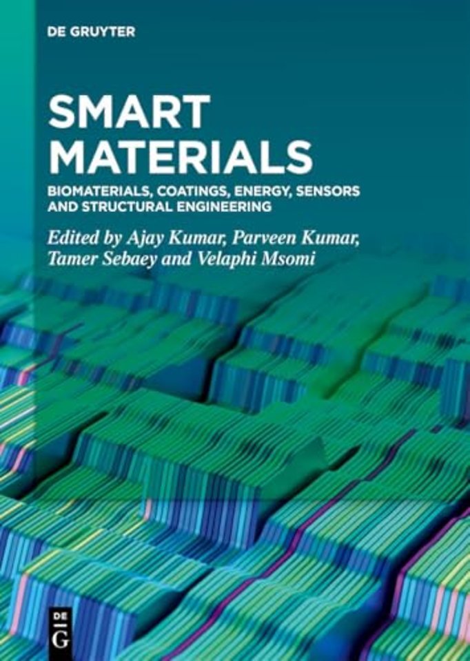 Smart Materials – Biomaterials, Coatings, Energy, Sensors and Structural Engineering