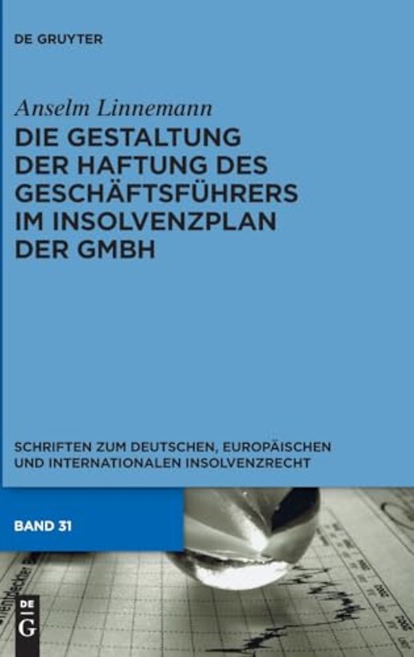 Gestaltung der Haftung des Geschaftsfuhrers im Insolvenzplan der GmbH
