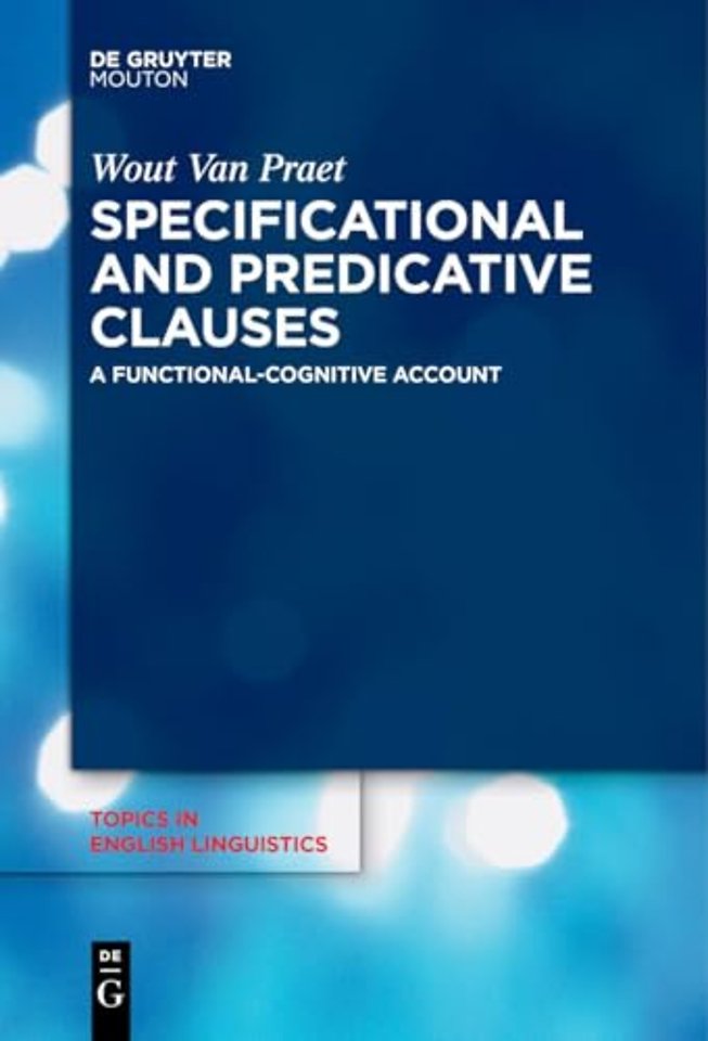 Specificational and Predicative Clauses – A Functional–Cognitive Account