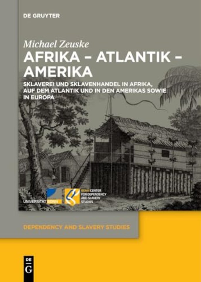 Afrika – Atlantik – Amerika – Sklaverei und Sklavenhandel in Afrika, auf dem Atlantik und in den Amerikas sowie in Europa