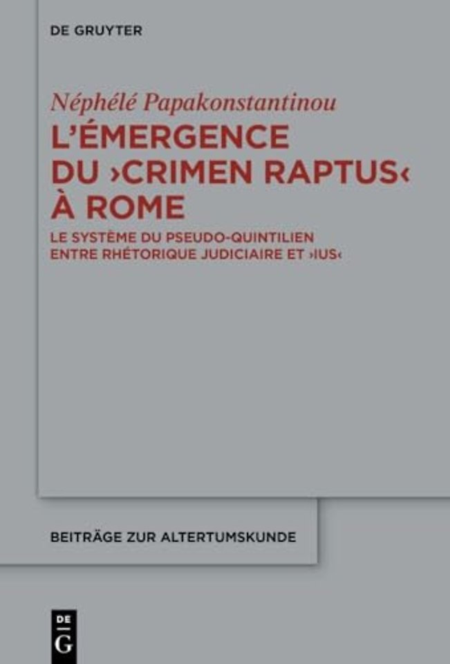 L'emergence du ›crimen raptus‹ a Rome