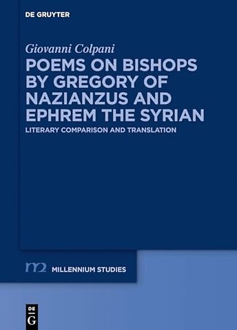 Poems on Bishops by Gregory of Nazianzus and Ephrem the Syrian
