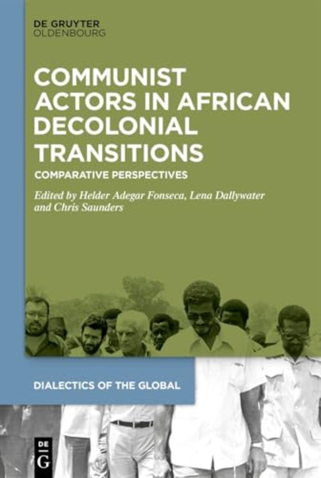 Communist Actors in African Decolonial Transitio – Comparative Perspectives