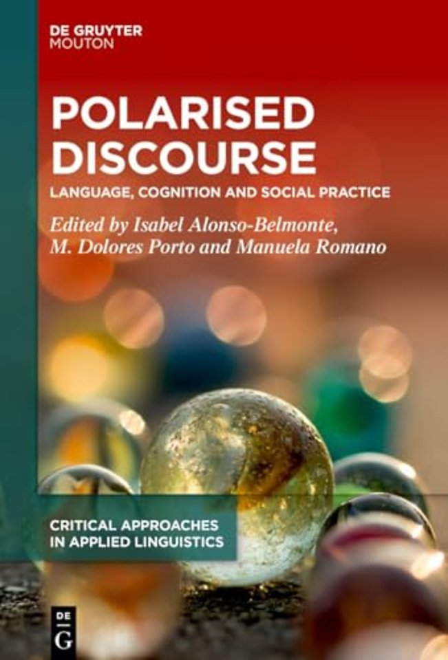 Polarised Discourse – Language, Cognition and Social Practice