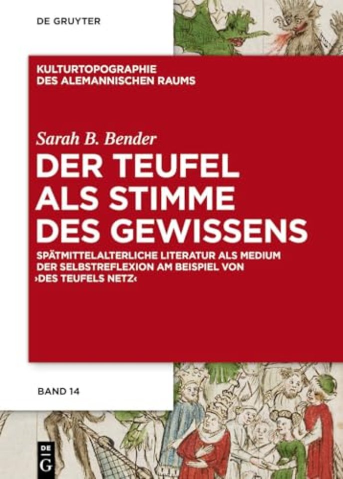 Der Teufel als Stimme des Gewissens – Spätmittelalterliche Literatur als Medium der Selbstreflexion am Beispiel von "Des Teufels Netz"