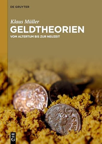 Geldtheorien – Vom Altertum bis zur Neuzeit