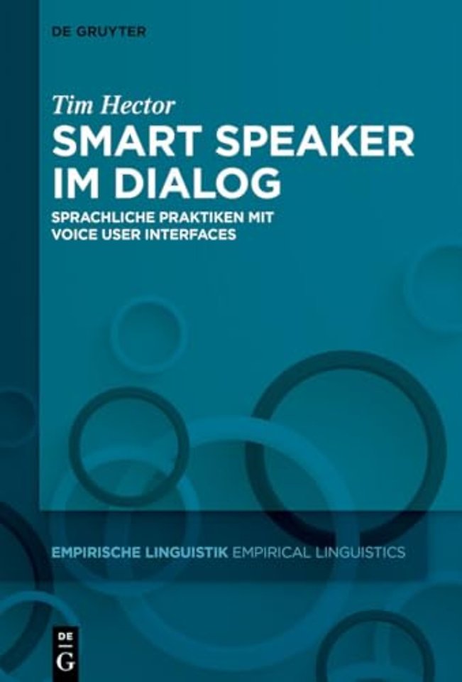 Smart Speaker im Dialog – Sprachliche Praktiken mit Voice User Interfaces