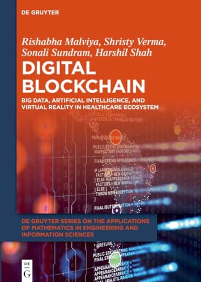 Digital Blockchain – Big Data, Artificial Intelligence, and Virtual Reality in Healthcare Ecosystem