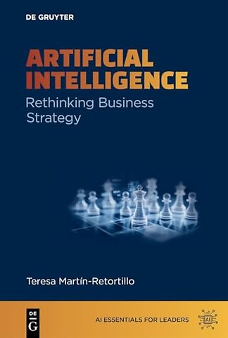 Artificial Intelligence – Rethinking Business Strategy