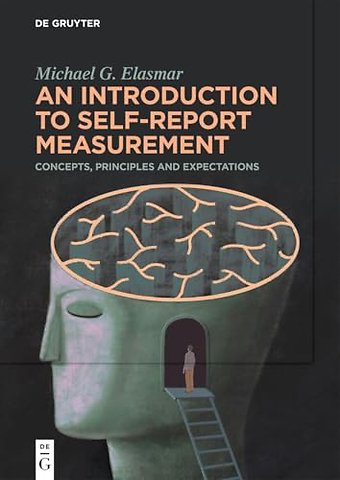 An Introduction to Self–Report Measurement – Concepts, Principles and Expectations